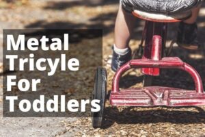 Best Metal Tricycle For Toddlers